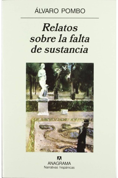 RELATOS SOBRE LA FALTA DE SUSTANCIA