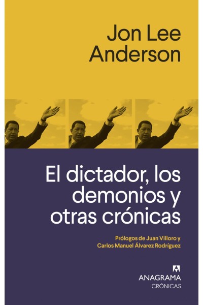 EL DICTADOR, LOS DEMONIOS Y OTRAS CRÓNICAS