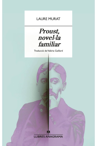 PROUST, NOVEL·LA FAMILIAR