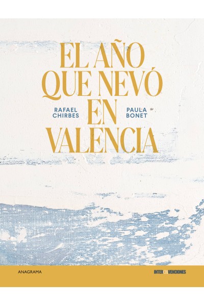 EL AÑO QUE NEVÓ EN VALENCIA