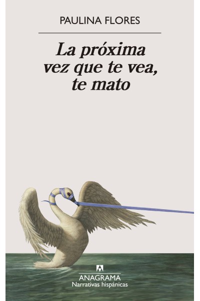 LA PRÓXIMA VEZ QUE TE VEA, TE MATO