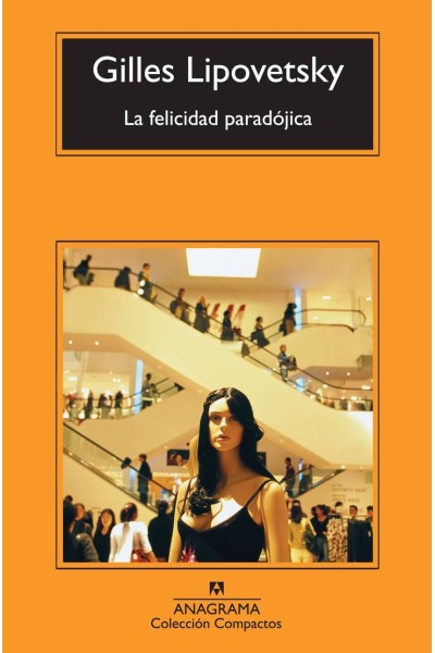 LA FELICIDAD PARADÓJICA