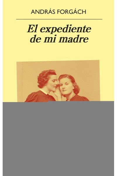 EL EXPEDIENTE DE MI MADRE