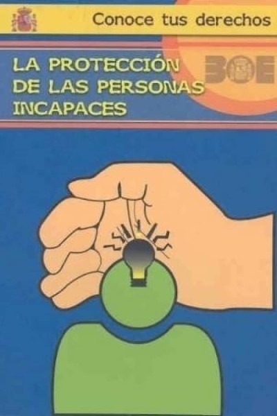 PROTECCIÓN DE LAS PERSONAS INCAPACES