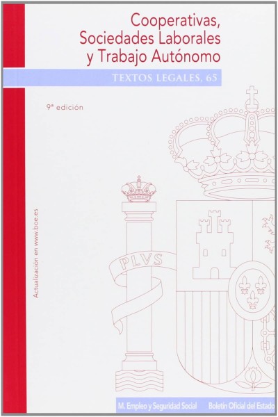 COOPERATIVAS, SOCIEDADES LABORALES Y TRABAJO AUTÓNOMO. 9ªEDICIÓN