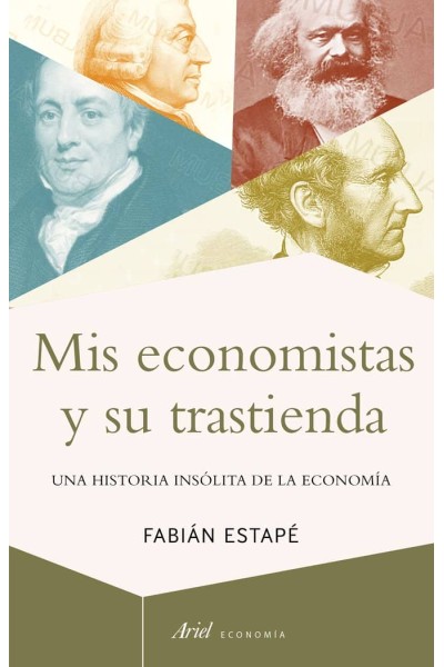 MIS ECONOMISTAS Y SU TRASTIENDA