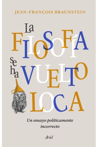 LA FILOSOFÍA SE HA VUELTO LOCA