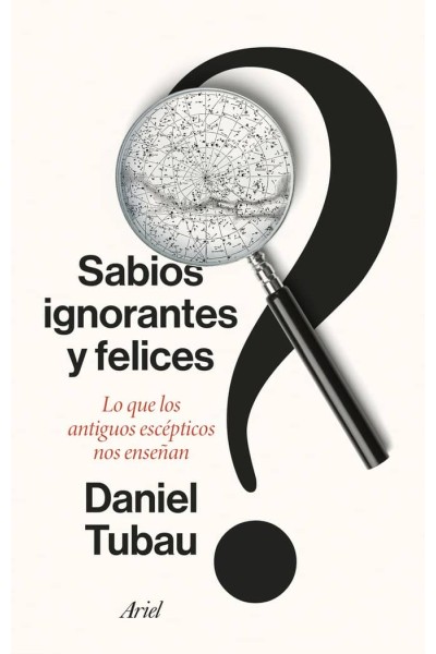 SABIOS IGNORANTES Y FELICES