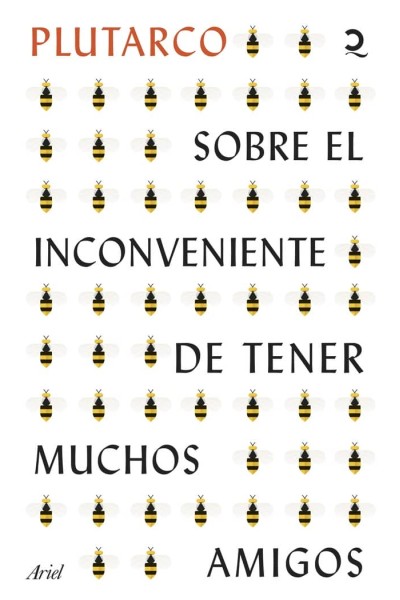 SOBRE EL INCONVENIENTE DE TENER MUCHOS AMIGOS