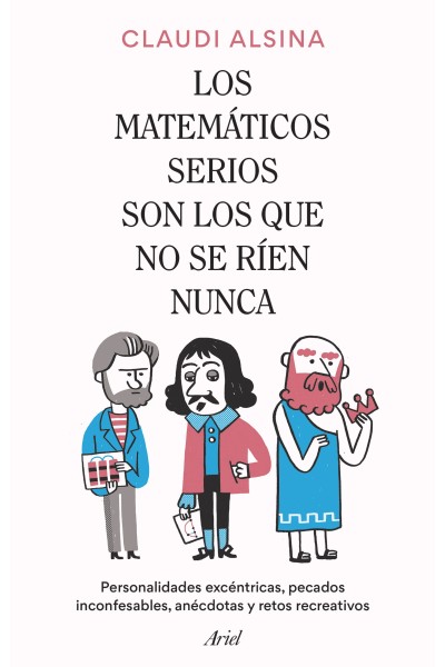 LOS MATEMÁTICOS SERIOS SON LOS QUE NO SE RÍEN NUNCA