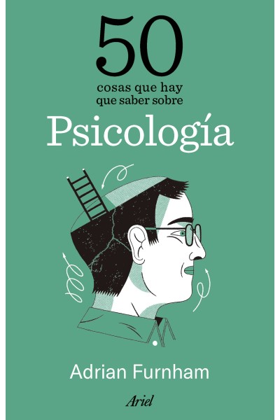 50 COSAS QUE HAY QUE SABER SOBRE PSICOLOGÍA