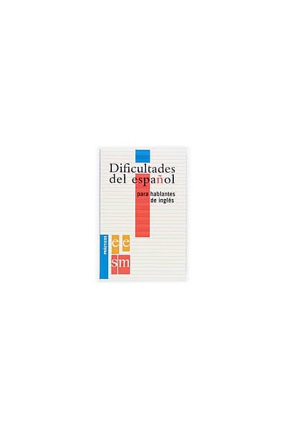 DIFICULTADES DEL ESPAÑOL PARA HABLANTES DE INGLÉS.