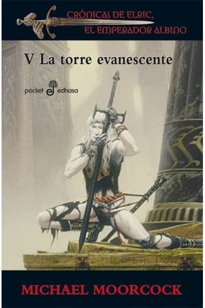 CRONICAS DE ELRIC V LA TORRE EVANESCENTE