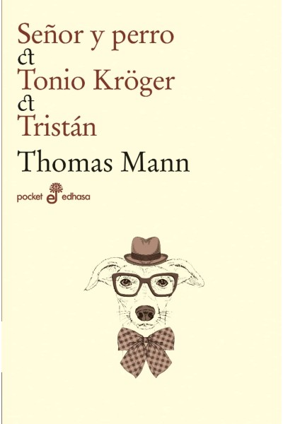 SEÑOR Y PERRO. TONIO KRÖGER. TRISTÁN