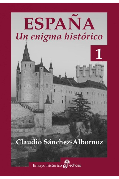 ESPAÑA, UN ENIGMA HISTÓRICO