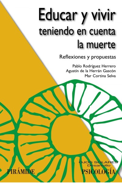 EDUCAR Y VIVIR TENIENDO EN CUENTA LA MUERTE