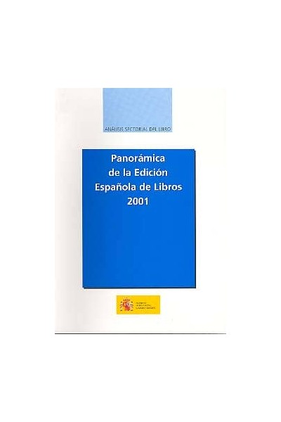 PANORÁMICA DE LA EDICIÓN ESPAÑOLA DE LIBROS 2001