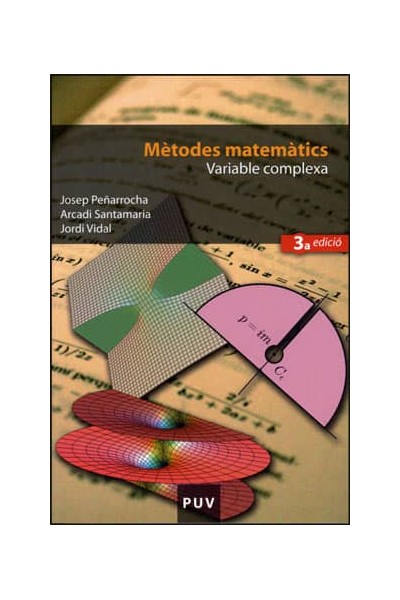 MÈTODES MATEMÀTICS. VARIABLE COMPLEXA (3A ED.)
