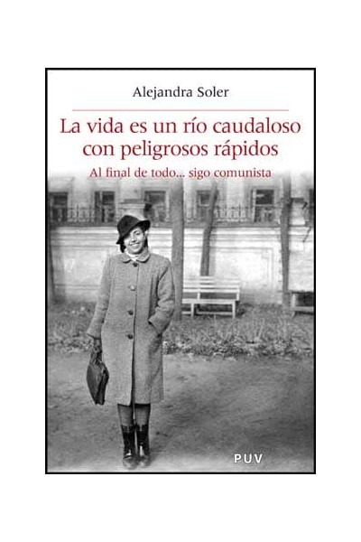 LA VIDA ES UN RIO CAUDALOSO CON PELIGROSOS RÁPIDOS