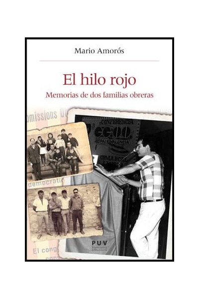 HILO ROJO: MEMORIAS DE DOS FAMILIAS OBRERAS