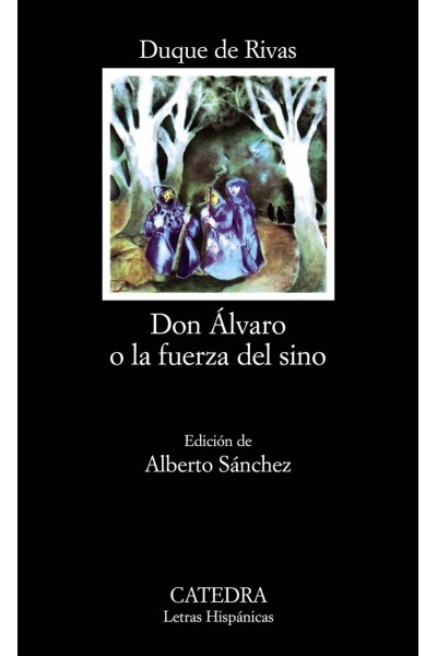 DON ÁLVARO O LA FUERZA DEL SINO