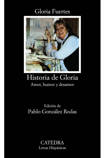 HISTORIA DE GLORIA (AMOR, HUMOR Y DESAMOR)