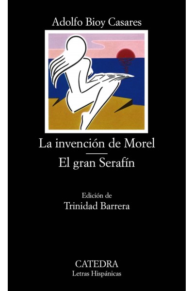 LA INVENCION DE MOREL.EL GRAN SERAFIN