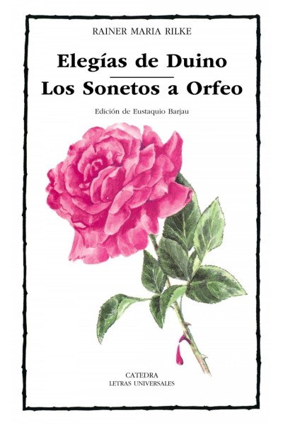 ELEGÍAS DE DUINO; LOS SONETOS A ORFEO