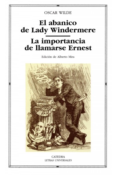 EL ABANICO DE LADY WINDERMERE; LA IMPORTANCIA DE LLAMARSE ERNEST