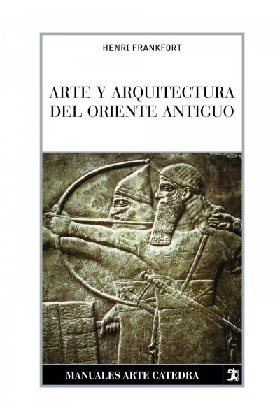 ARTE Y ARQUITECTURA DEL ORIENTE ANTIGUO
