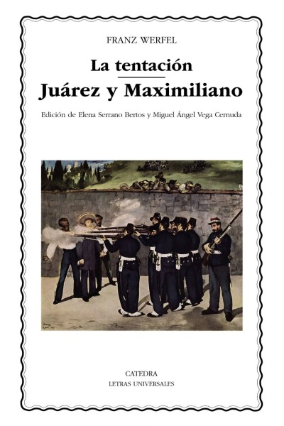 LA TENTACION/JUAREZ Y MAXIMILIANO