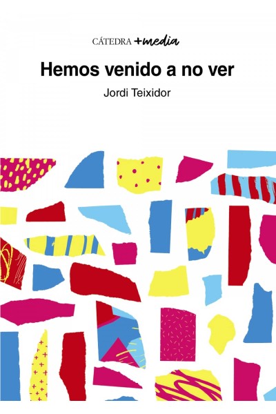 HEMOS VENIDO A NO VER