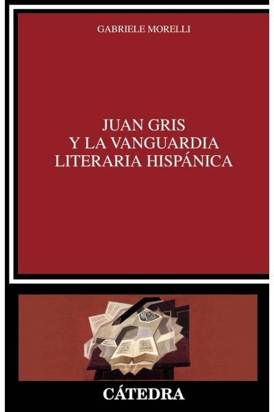 JUAN GRIS Y LA VANGUARDIA LITERARIA HISPÁNICA