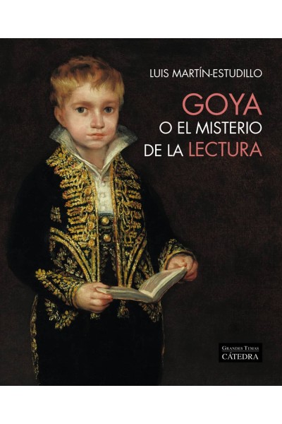 GOYA O EL MISTERIO DE LA LECTURA