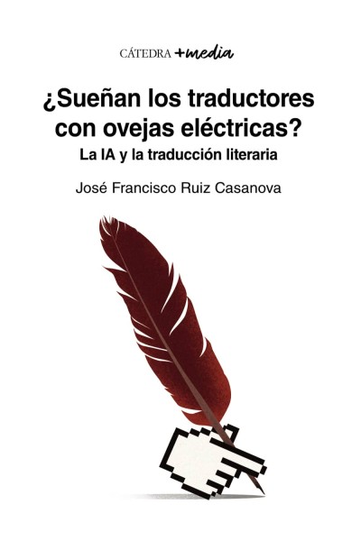 ¿SUEÑAN LOS TRADUCTORES CON OVEJAS ELÉCTRICAS?