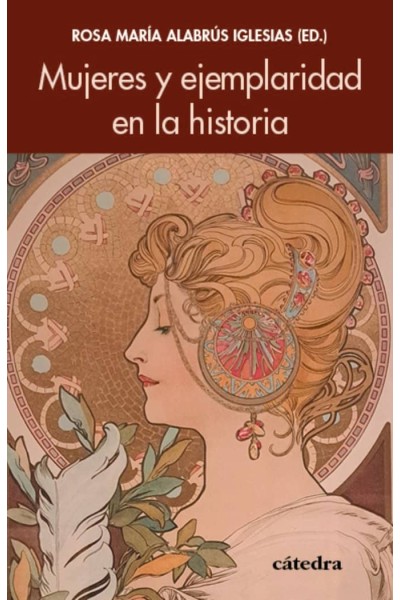 MUJERES Y EJEMPLARIDAD EN LA HISTORIA