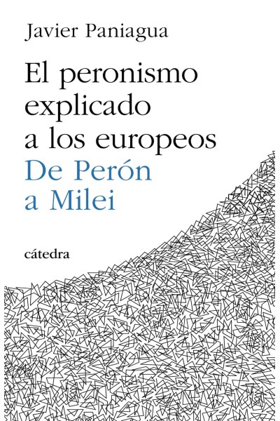 EL PERONISMO EXPLICADO A LOS EUROPEOS