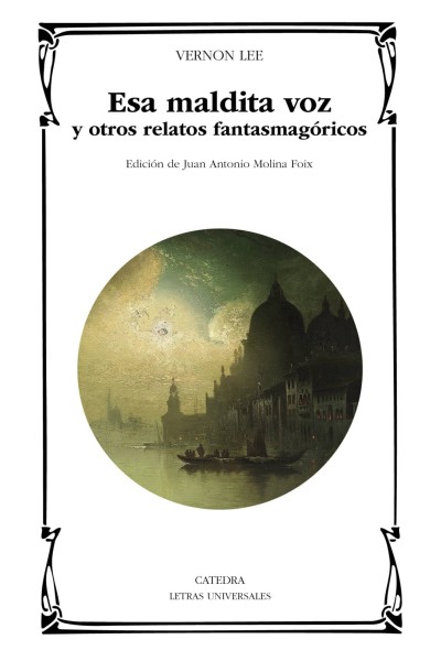 ESA MALDITA VOZ Y OTROS RELATOS FANTASMAGÓRICOS
