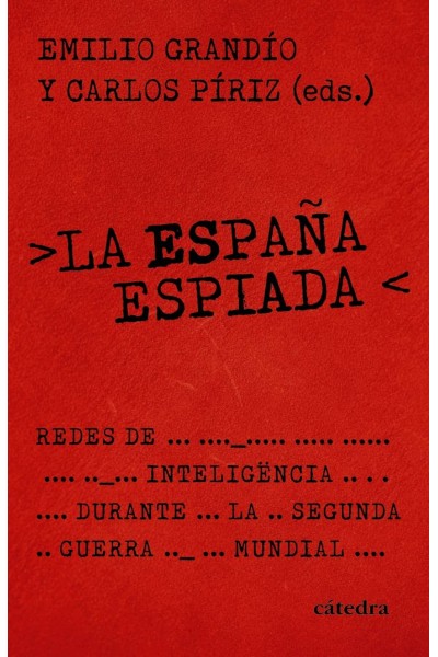 LA ESPAÑA ESPIADA