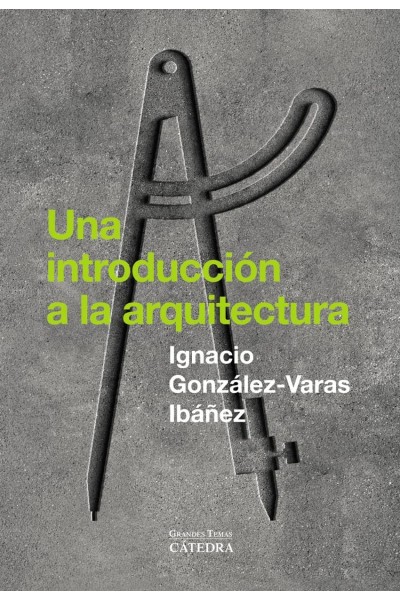 UNA INTRODUCCIÓN A LA ARQUITECTURA