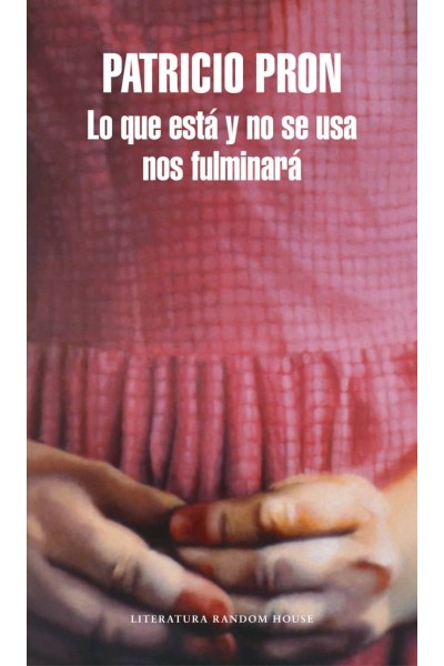 LO QUE ESTÁ Y NO SE USA NOS FULMINARÁ