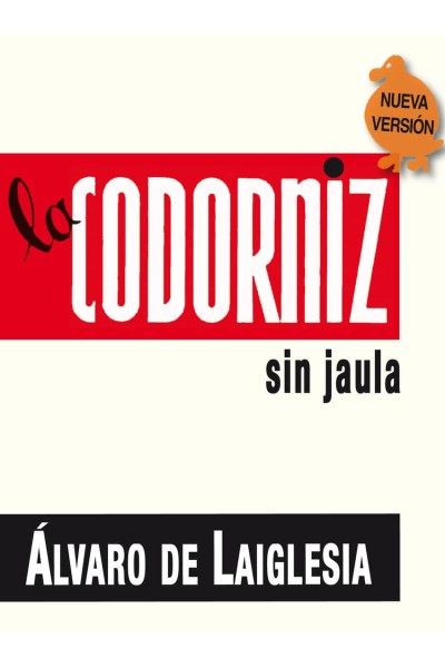 CODORNIZ SIN JAULA, LA