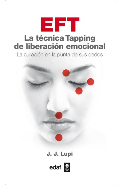 EFT, TECNICA TAPPING LIBERACION EMOCIONAL