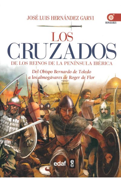 LOS CRUZADOS DE LOS REINOS DE LA PENÍNSULA IBERICA