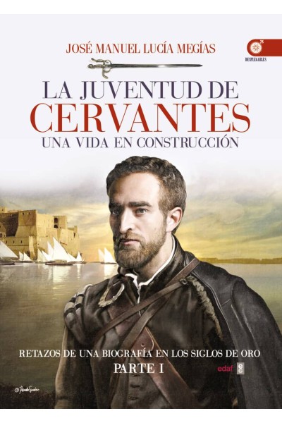 LA JUVENTUD DE CERVANTES