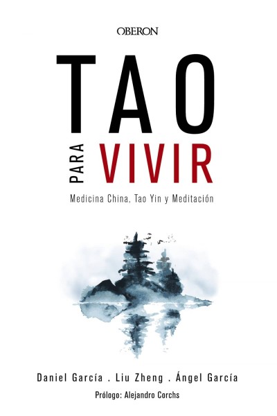 TAO PARA VIVIR.MEDICINA CHINA, TAO YIN Y MEDITACIÓN