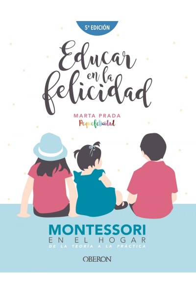 EDUCAR EN LA FELICIDAD