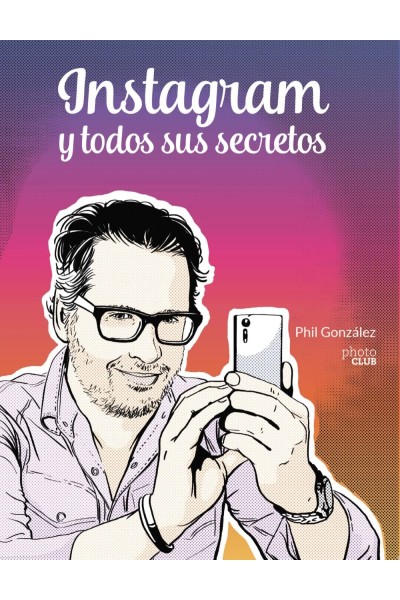 INSTAGRAM Y TODOS SUS SECRETOS