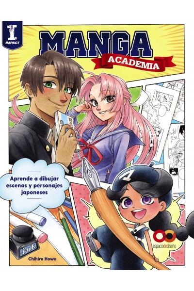 ACADEMIA MANGA. APRENDE A DIBUJAR ESCENAS Y PERSONAJES JAPONESES