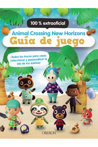 ANIMAL CROSSING NEW HORIZONS. GUÍA DE JUEGO